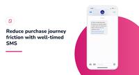 Screenshot of Reduce purchase journey friction with well-timed SMS