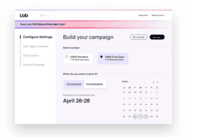 Screenshot of the interface to set up and execute direct mail campaigns. Users can schedule ahead, send last-minute, or trigger campaigns based on customer behaviors or events.