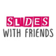 Slides With Friends
